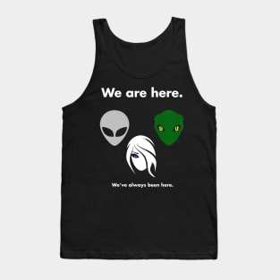 We Are Here Tank Top